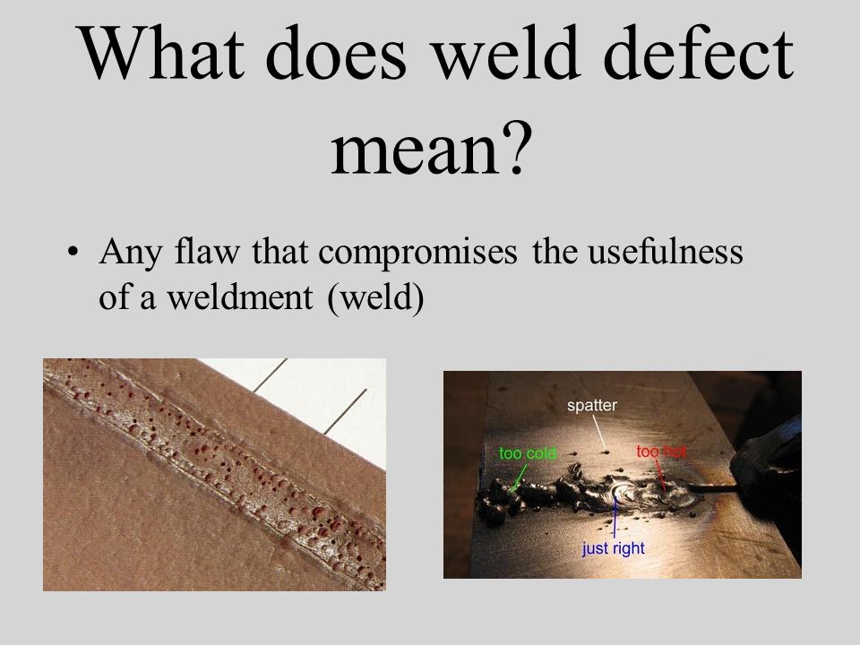 What does weld defect mean